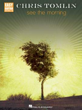 Chris Tomlin: See the Morning