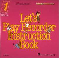 Leo Sevush: Let's Play Recorder Instruction Book