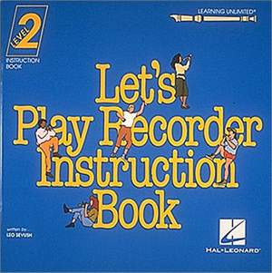 Leo Sevush: Let's Play Recorder Instruction Book 2