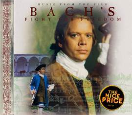 Johann Sebastian Bach: Bach's Fight for Freedom