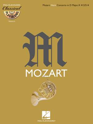 Wolfgang Amadeus Mozart: Horn Concerto in D Major, K412/514