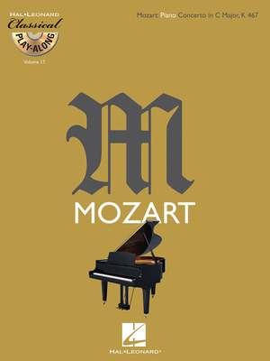 Wolfgang Amadeus Mozart: Mozart: Piano Concerto in C Major KV467