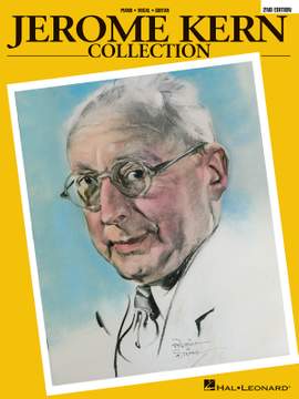 Jerome Kern: Jerome Kern Collection - 2nd Edition