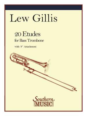 Lew Gillis: 20 Etudes for Bass Trombone