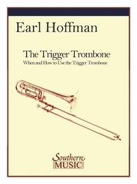 Earl Hoffman: The Trigger Trombone