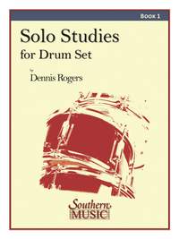 Dennis Rogers: Solo Studies for Drum Set, Book 1