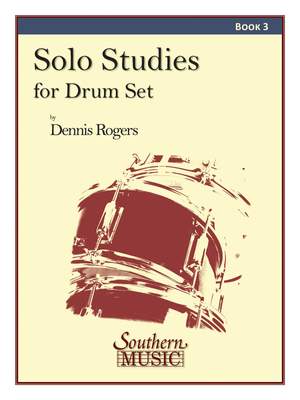 Dennis Rogers: Solo Studies for Drum Set, Book 3