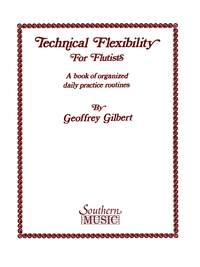 Geoffrey Gilbert: Technical Flexibility