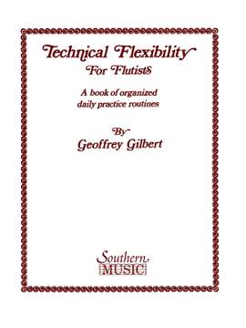 Geoffrey Gilbert: Technical Flexibility