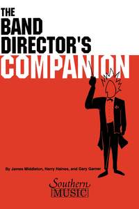 Gary Garner_Harry Haines: The Band Director's Companion
