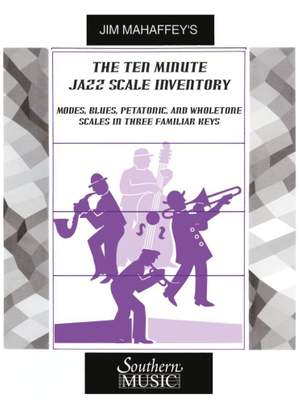 Jim Mahaffey: 10-Minute Jazz Scale Inventory