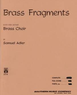 Samuel Adler: Brass Fragments (Formerly St-6)