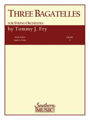 Tommy J. Fry: Three Bagatelles