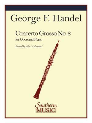 Georg Friedrich Händel: Concerto Grosso No 8 In B Flat