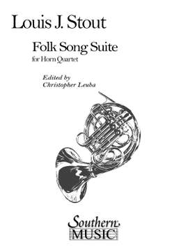 Louis Stout: Folk Song Suite