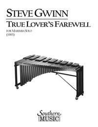 Steven Gwin: The True Lover's Farewell