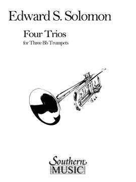 Edward Solomon: Four (4) Trios