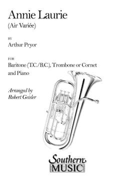 Arthur Pryor: Annie Laurie