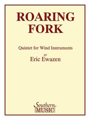 Eric Ewazen: Roaring Fork Quintet