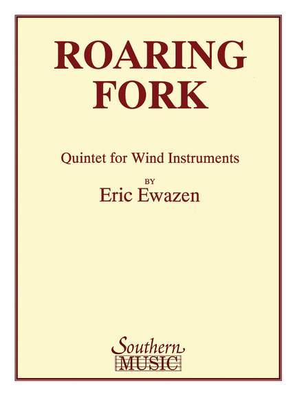 Eric Ewazen: Roaring Fork Quintet