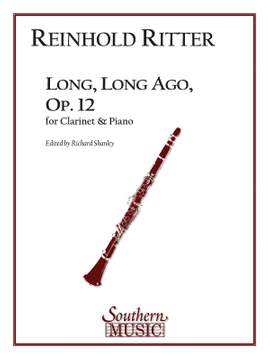 Reinhold Ritter: Long, Long Ago, Op. 12