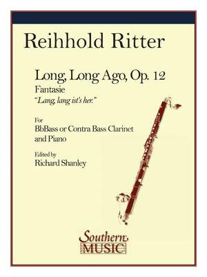 Reinhold Ritter: Long, Long Ago, Op. 12