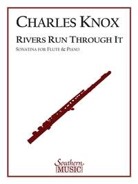 Charles Knox: Rivers Run Through It