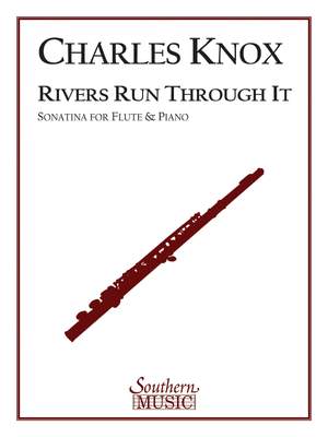Charles Knox: Rivers Run Through It