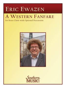 Eric Ewazen: A Western Fanfare
