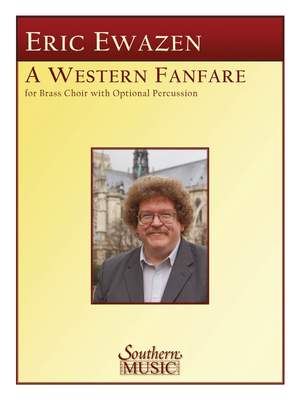 Eric Ewazen: A Western Fanfare