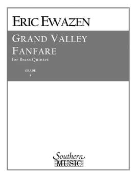 Eric Ewazen: Grand Valley Fanfare