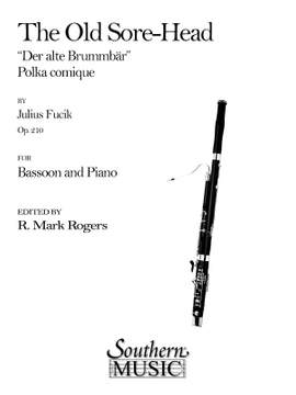 Julius Fucik: The Old Sore-Head (Der Alte Brummbar)