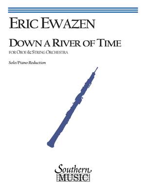 Eric Ewazen: Down A River Of Time - Concerto For Oboe