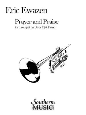 Eric Ewazen: Prayer and Praise