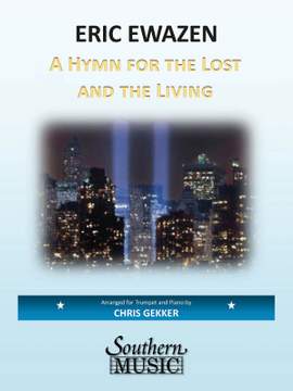 Eric Ewazen: A Hymn for the Lost and the Living