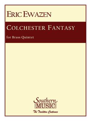 Eric Ewazen: Colchester Fantasy