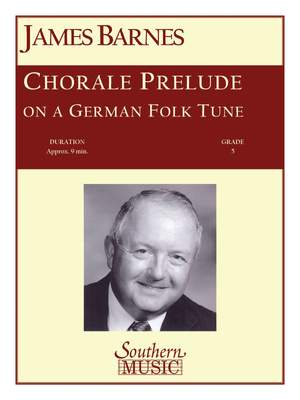 James Barnes: Chorale Prelude On A German Folk Tune
