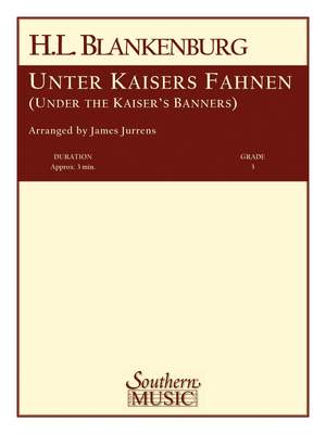 Hermann Ludwig Blankenburg: Unter Kaisers Fahnen (Under the Kaiser's Banner)