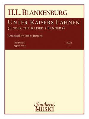 Hermann Ludwig Blankenburg: Unter Kaisers Fahnen (Under the Kaiser's Banner)