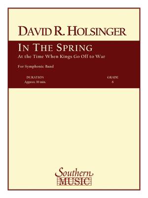 David R. Holsinger: In the Spring at the Time Kings Go Off to War