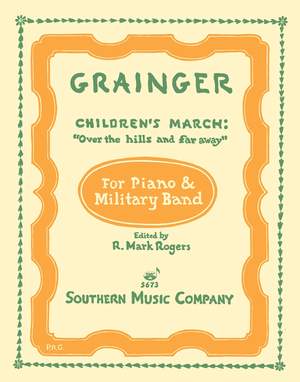 Percy Aldridge Grainger: Children's March - Over the Hills and Far Away