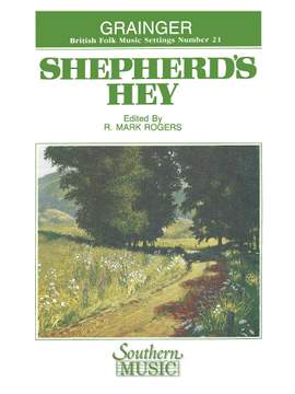 Percy Aldridge Grainger: Shepherd's Hey