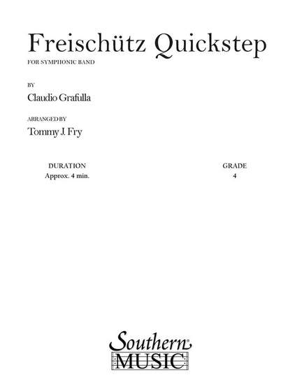 Claudio S. Grafulla: Freischutz Quickstep