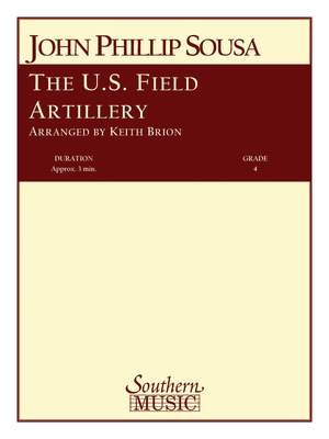 John Philip Sousa: The U.S. Field Artillery
