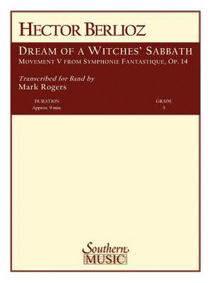 Hector Berlioz: Dream of a Witches' Sabbath