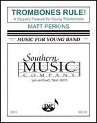 Matt Perkins: Trombones Rule
