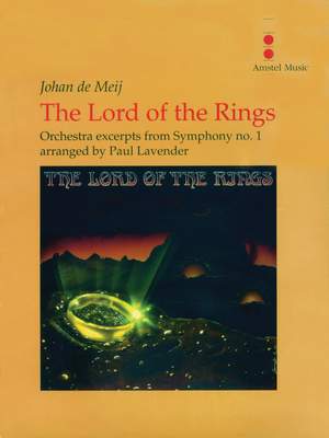 Johan de Meij: The Lord of the Rings (Excerpts Orchestra)