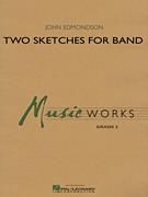 John Edmondson: Two Sketches For Band