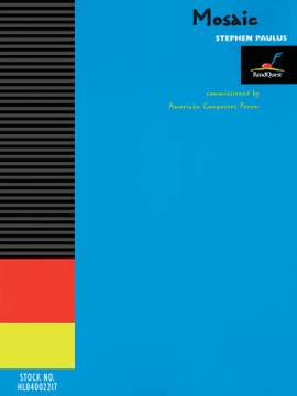 Stephen Paulus: Mosaic (Score Only)