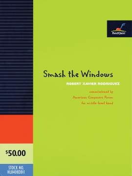 Robert Xavier RodrÝguez: Smash the Windows